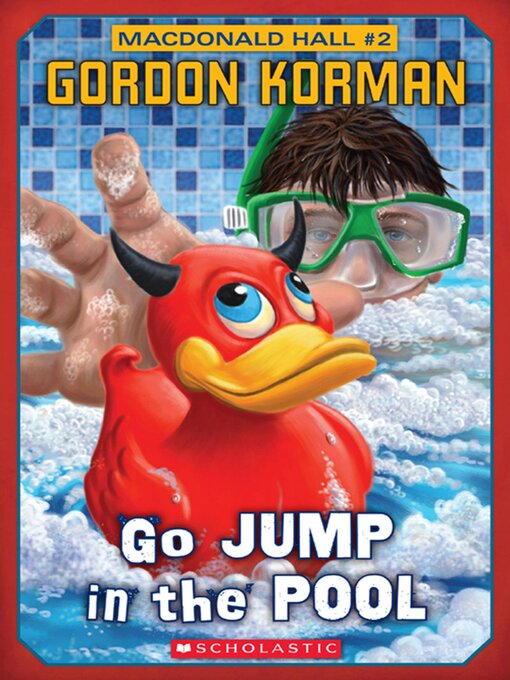 Title details for Go Jump in the Pool by Gordon Korman - Available